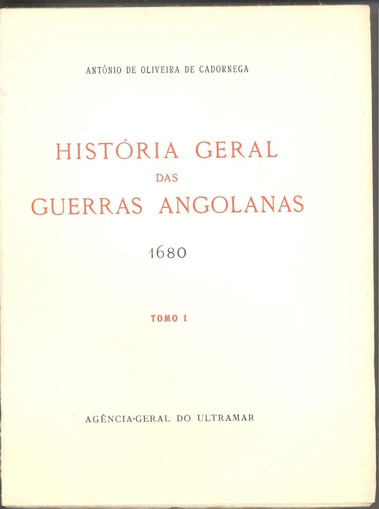 História Geral Das Guerras Angolanas I Fundação Troufa Real Ukuma