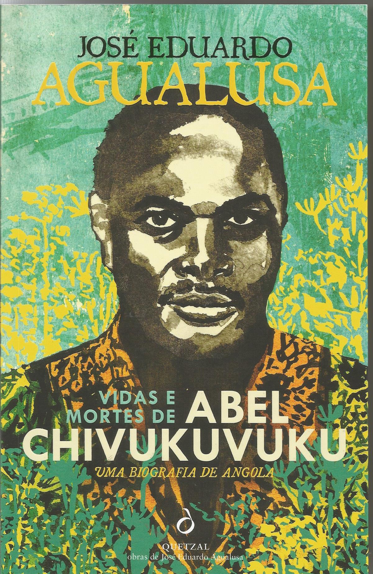 Vida e Morte de Abel Chivukuvuku,(uma biografia Angola) Fundação